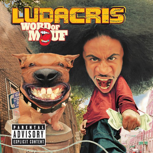 Word Of Mouf (Explicit)歌词-Ludacris / 4 Ize