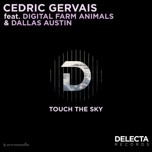 Touch The Sky (Extended Mix)歌词-Cedric Gervais / Digital Farm Animals / Dallas Austin
