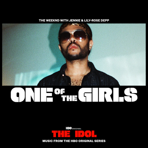 One Of The Girls (A Cappella)歌词-The Weeknd / JENNIE (제니) / Lily-Rose Depp