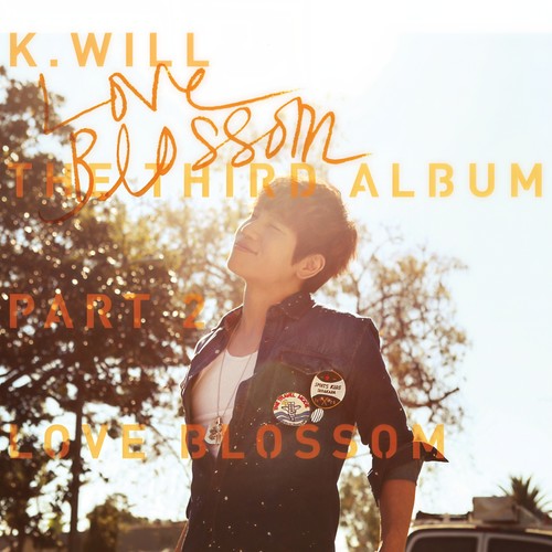 Love Blossom歌词-K.will (케이윌)