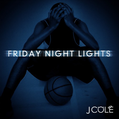 Friday Night Lights (Explicit)歌词-J. Cole