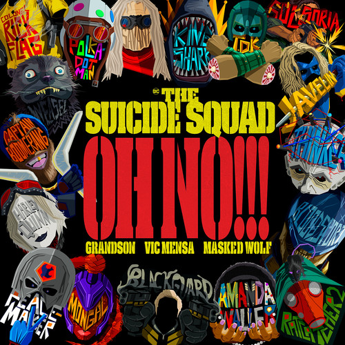 Oh No!!! (Explicit)歌词-grandson / Vic Mensa / Masked Wolf