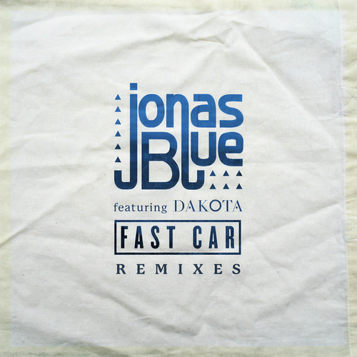 Fast Car (Daddy's Groove Remix)歌词-Jonas Blue / Dakota
