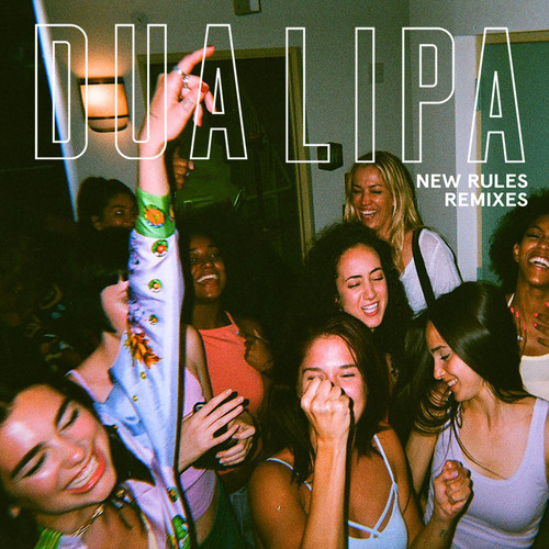 New Rules (MRK Club Mix)歌词-Dua Lipa