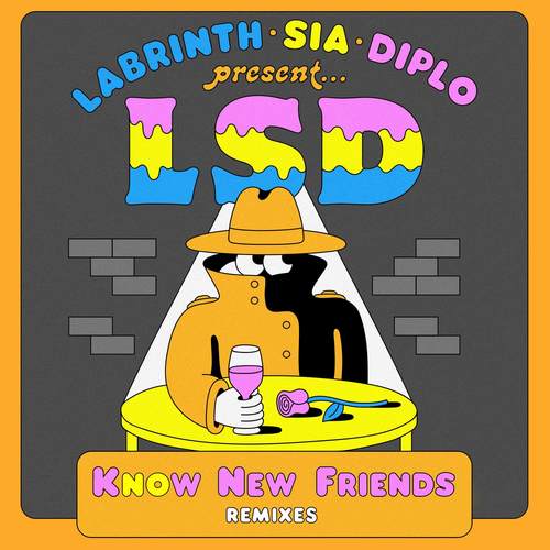 No New Friends (Aaron Redding Remix)歌词-LSD / Sia / Diplo / Labrinth
