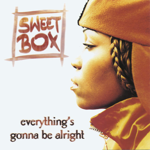 Everything's Gonna Be Alright (Geo's Big "E" Club Mix)歌词-Sweetbox