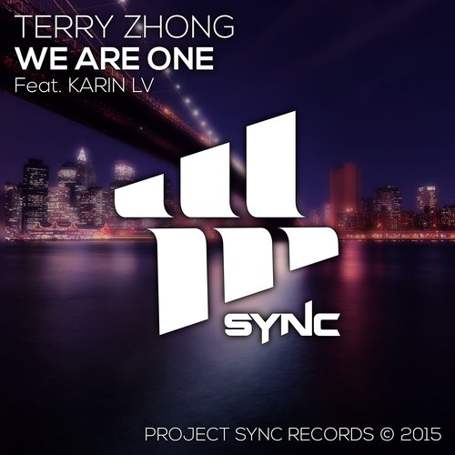 We Are One歌词-Terry Zhong 钟天利 / Karin Lv