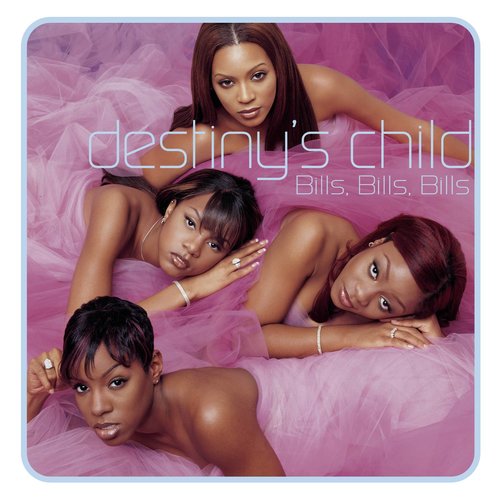 Bills, Bills, Bills (A Cappella)歌词-Destiny's Child