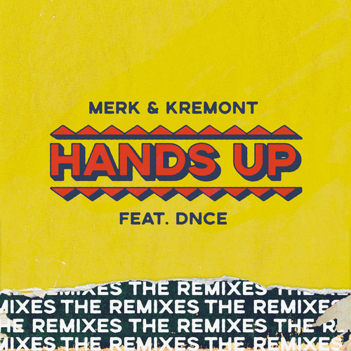 Hands Up (Neero Remix)歌词-Merk & Kremont / DNCE