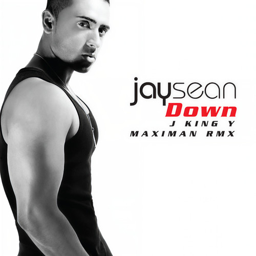 Down (J King Y Maximan RMX)歌词-Jay Sean / Lil Wayne