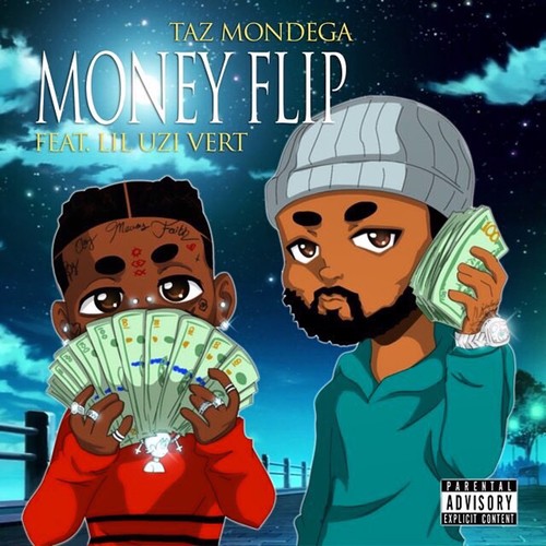 Money Flip (Explicit)歌词-Taz Mondega / Lil Uzi Vert