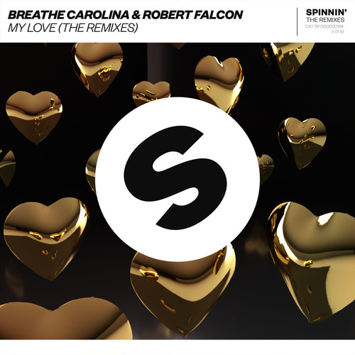 My Love (Raven & Kreyn Remix)歌词-Breathe Carolina / Robert Falcon