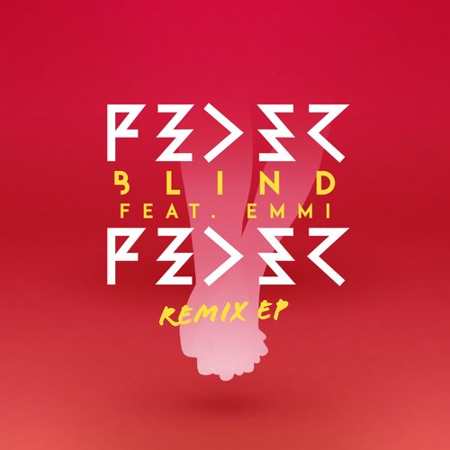Blind (Stereoclip Remix)歌词-Feder / EMMI