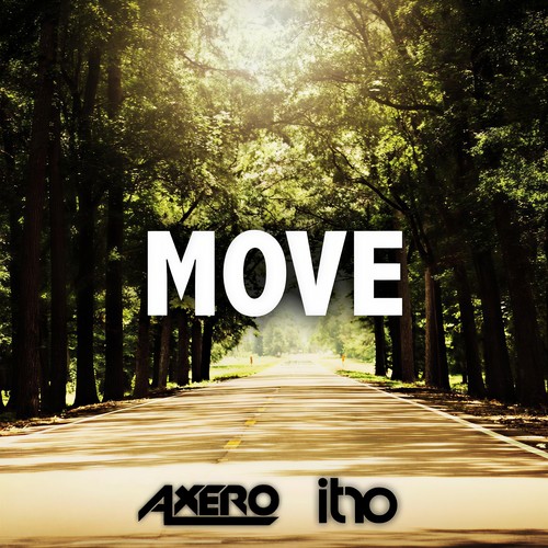Move (Original Mix)歌词-Axero / Itro